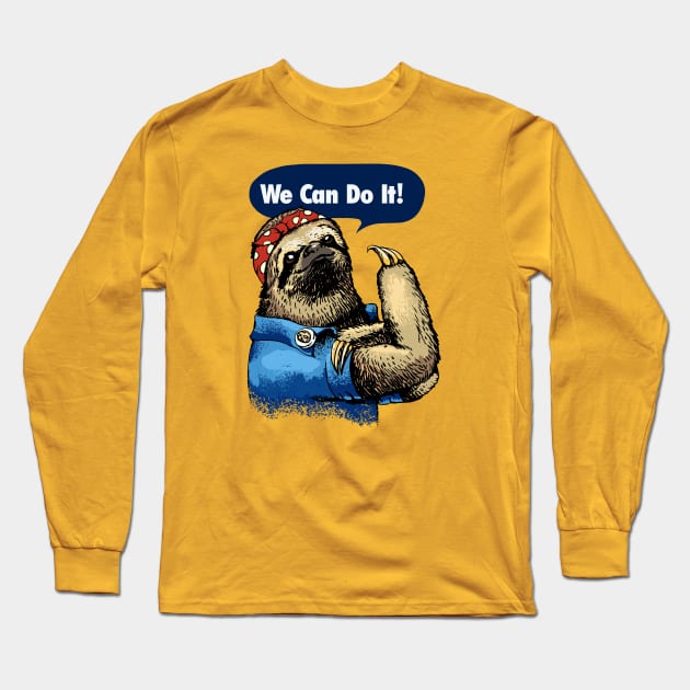 We Can Do It Sloth Long Sleeve T-Shirt by huebucket